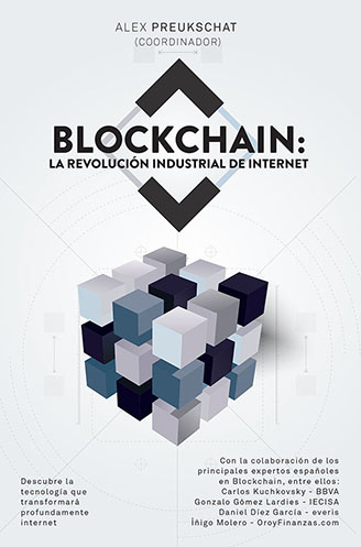 Blockchain: La Revolución Industrial de Internet (coord. Alex Preukschat)